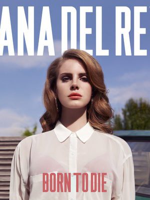 Born To Die